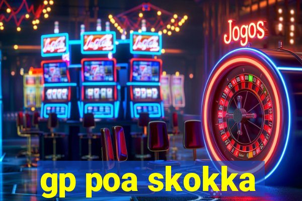 gp poa skokka